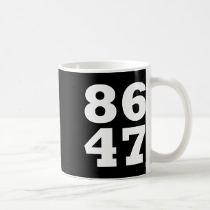 Caneca De Café 86 47 Anti-trump Sutil Anti Trump 8647 2