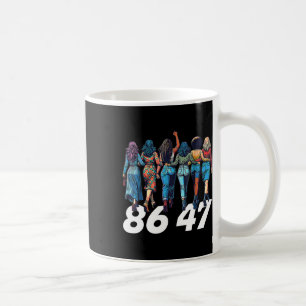 Caneca De Café 86 47 Mulheres Engraçadas Anti Trump Meninas