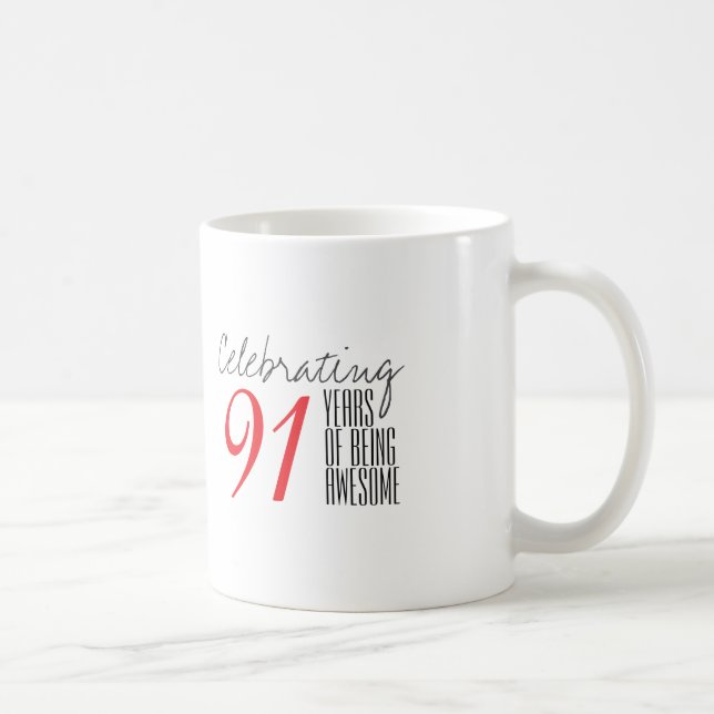 Caneca De Café 91 anos de ser incrível (Direita)