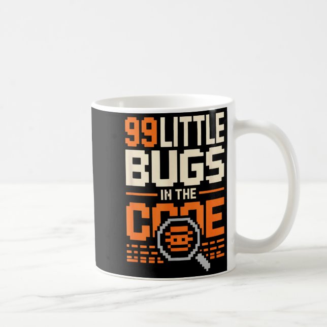Caneca De Café 99 pequenos bugs no código divertida frase de prog (Direita)