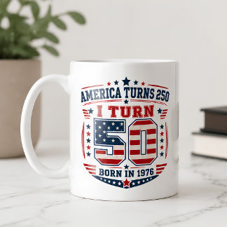 Caneca De Café A América Completa 250 Anos e Eu Completo 50 Anos