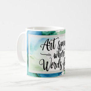 Caneca De Café A Arte Fala Onde as Palavras Falham
