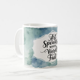 Caneca De Café A Arte Fala Onde as Palavras Falham 3