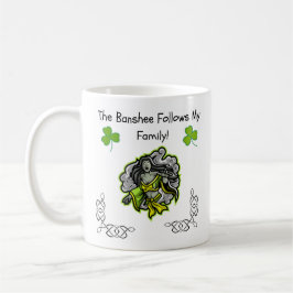 Caneca De Café A Banshee Segue Minha Família! Folclore Mug Irland