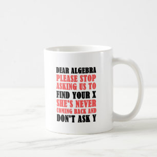 Caneca De Café A cara álgebra para de por favor pedir que nós
