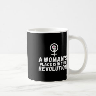 Caneca De Café A Casa Das Mulheres Está Na Revolução Forte Mulher