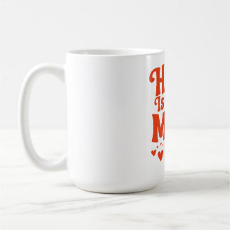 Caneca De Café A Casa É Onde A Mãe Está