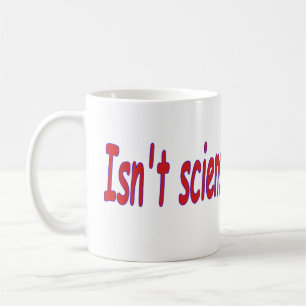 Caneca De Café A ciência não é maravilhosa