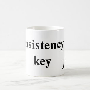 Caneca De Café A consistência é a chave adicione o texto do seu n