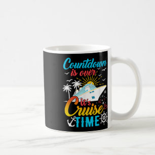 Caneca De Café A Contagem Regressiva Terminou É Hora de Cruzeiro