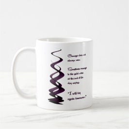 Caneca De Café A Coragem Nem Sempre Roda