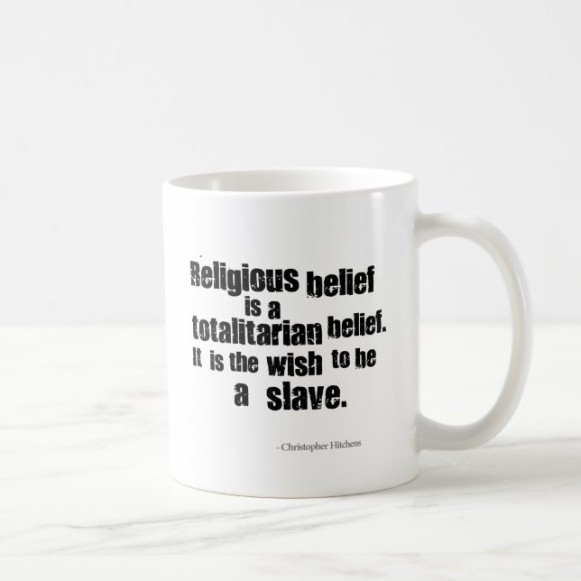 Caneca De Café A crença religiosa é uma opinião totalitário (Direita)