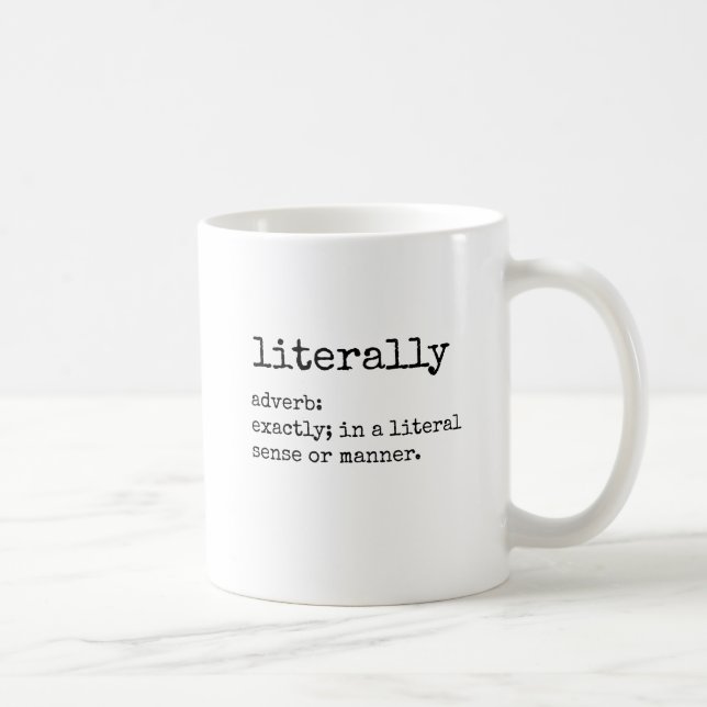 Caneca De Café A definição de literalmente imprime (Direita)