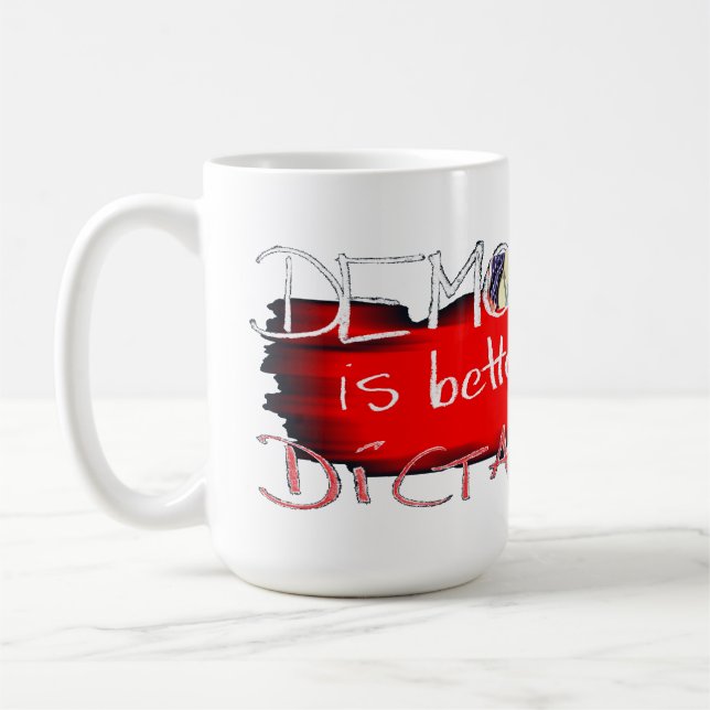 Caneca De Café A democracia é melhor do que a ditadura (Esquerda)