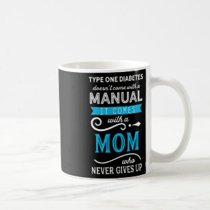 Caneca De Café A Diabetes Tipo Um não vem com uma Mãe Manual
