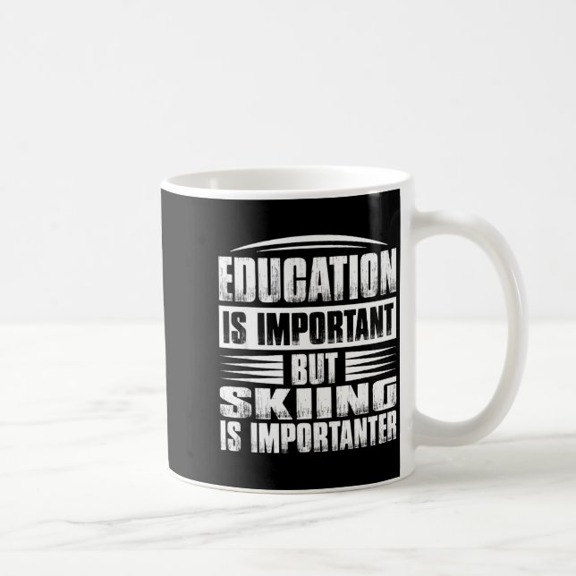 Caneca De Café A educação é importante mas esquiar é mais importa (Direita)