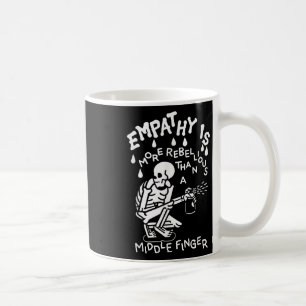 Caneca De Café A Empatia É Mais Rebelde Do Que Um Dedo Médio