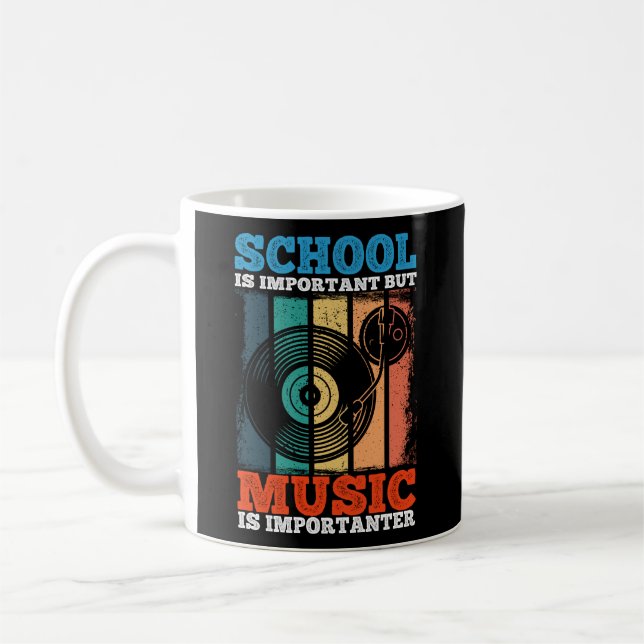 Caneca De Café A Escola É Importante, Mas A Música É Importante. (Esquerda)