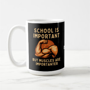 Caneca De Café A escola é importante, mas os músculos são diversã