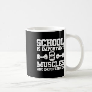 Caneca De Café A Escola É Importante Mas Os Músculos São Importan