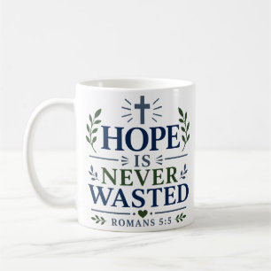Caneca De Café A Esperança Nunca é Desperdiçada Citação de Espera