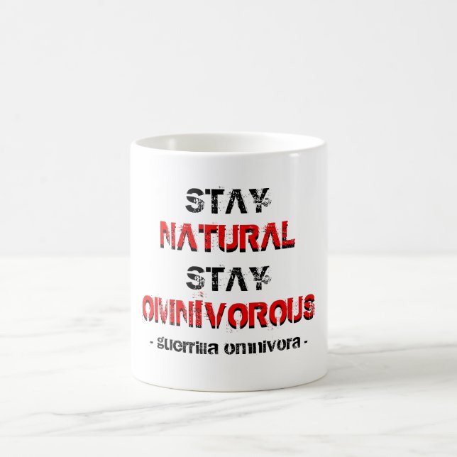 Caneca De Café A estada natural, permanece omnivorous! (Centro)
