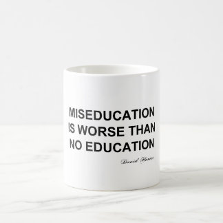 Caneca De Café A falta de educação é pior do que a ausência de ed