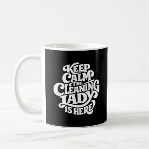 Caneca De Café A faxineira chegou - Limpeza engraçada em casa