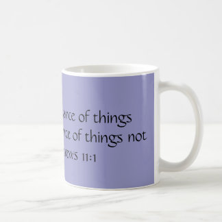 Caneca De Café A FÉ é a substância das coisas esperadas para…