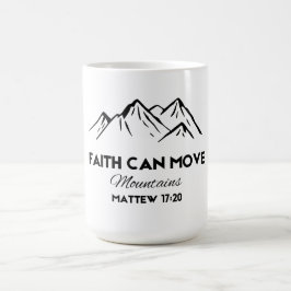 Caneca De Café A fé pode mover montanhas