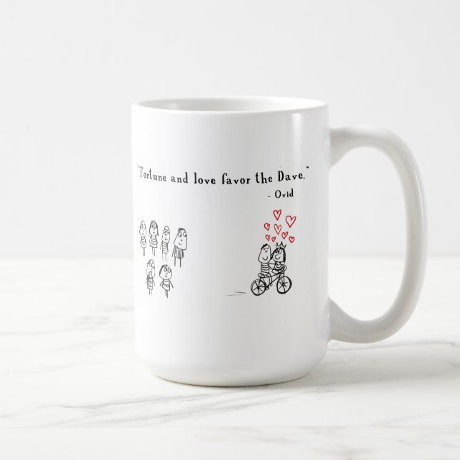 Caneca De Café A fortuna e o amor favorecem o Dave (Direita)