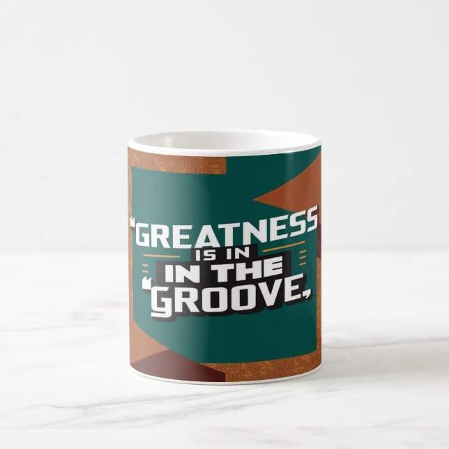 Caneca De Café A Grandeza Está No Ritmo (Centro)