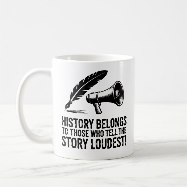 Caneca De Café A História Pertence àqueles que Contam a História  (Esquerda)