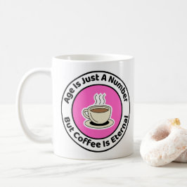 Caneca De Café A Idade É Apenas Um Número De Aniversário