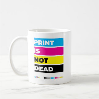 Caneca De Café "A Impressão Não Está Morta"