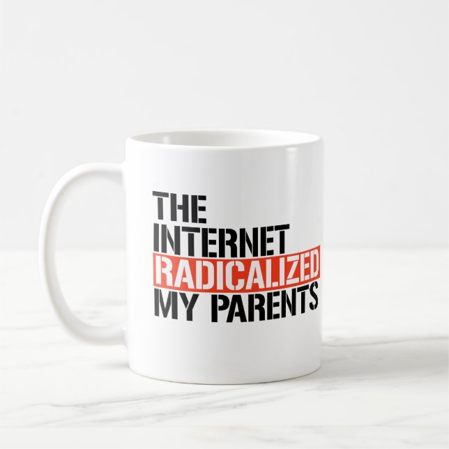 Caneca De Café A Internet Radicalizou Meus Pais (Esquerda)