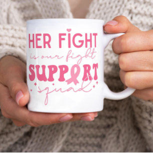 Caneca De Café A Luta dela é o nosso Cancer de Luta