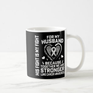 Caneca De Café A Luta Dele é Minha Luta Pelo Meu Marido - Câncer