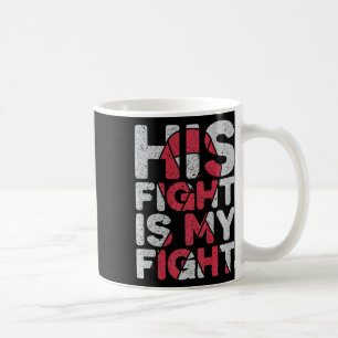 Caneca De Café A Luta É A Minha Luta Contra O Aneurismo Cerebral