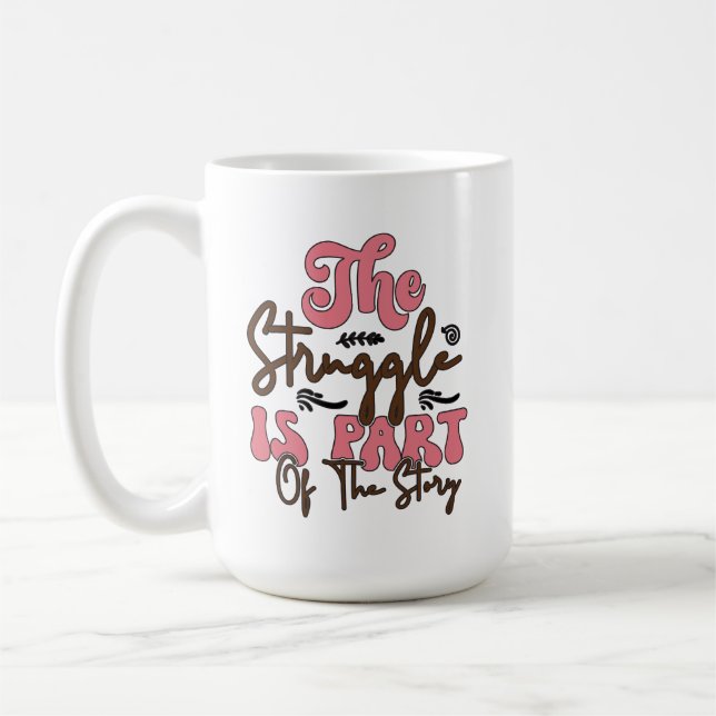 Caneca De Café A Luta Faz Parte Da História (Esquerda)