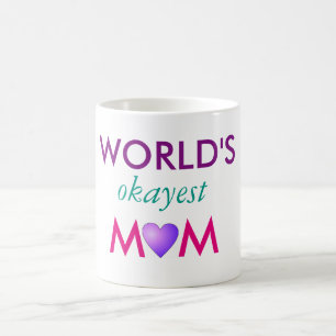 Caneca De Café A mamã a mais okayest do mundo