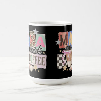 Caneca De Café A mamãe precisa de café, apreciação da mamãe