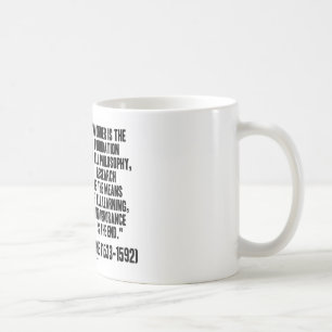 Caneca De Café A maravilha é a fundação da filosofia Montaigne