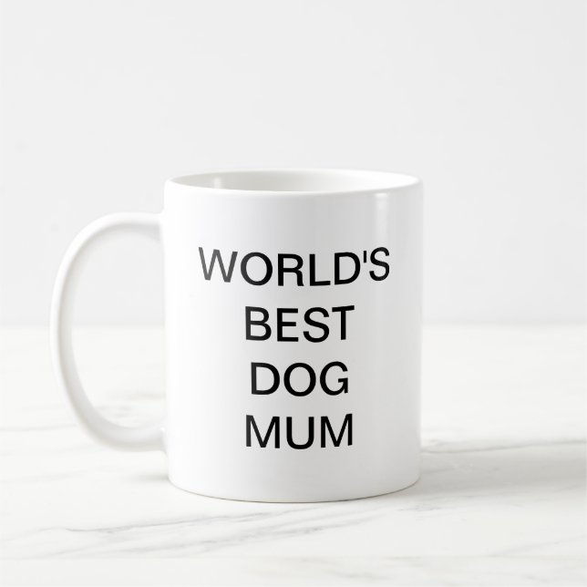Caneca De Café A melhor Mãe de Cachorro do Mundo (Esquerda)