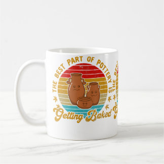 Caneca De Café A Melhor Parte Da Cerâmica É Ser Queimada Retro 70