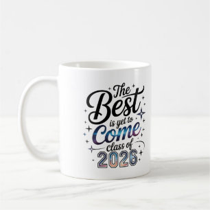 Caneca De Café A Melhor Parte Está Por Vir Turma de 2026