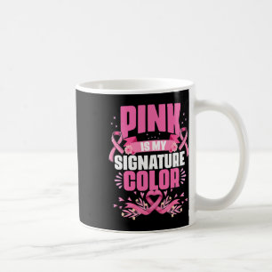 Caneca De Café A minha assinatura cor rosa do Cancer da mama é a