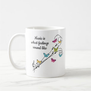 Caneca De Café A música é o que os sentimentos soam como,