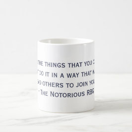 Caneca De Café A Notoriosa Cotação RBG Mug