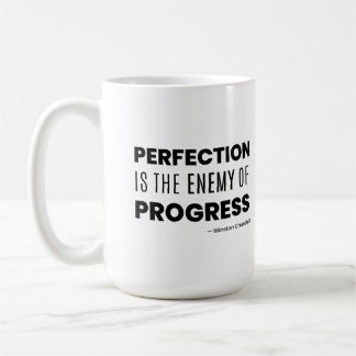 Caneca De Café A perfeição é o Inimigo do Progresso – Churchill 